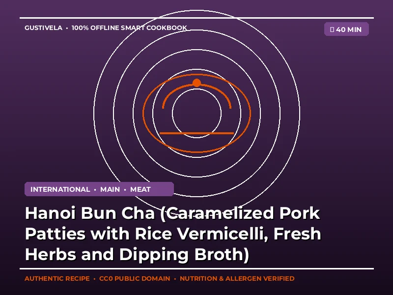 Bún Chả Hanoi – Chifteluțe rumenite de porc în sos aromat cald dulce-acrișor cu tăiței vermicelli și ierburi proaspete
